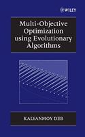 Multi-Objective Optimization using Evolutionary Algorithms: (Wiley Interscience Series in Systems and Optimization)