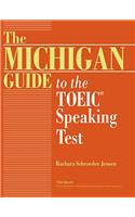 The Michigan Guide to the TOEIC Speaking Test