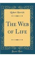 The Web of Life (Classic Reprint)