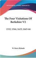 Four Visitations Of Berkshire V2: 1532, 1566, 1623, 1665-66