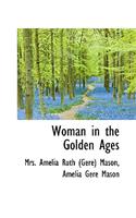 Woman in the Golden Ages