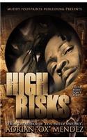 High Risks