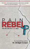 Pain Rebel