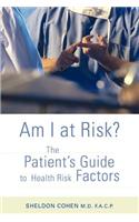 Am I at Risk?