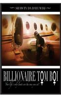 The Billionaire Tom Boi
