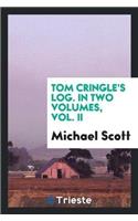 Tom Cringle's Log. in Two Volumes, Vol. II