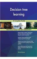 Decision tree learning A Complete Guide