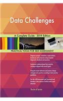 Data Challenges A Complete Guide - 2019 Edition