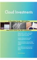Cloud Investments A Complete Guide - 2019 Edition