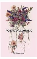 Poetic Alcoholic