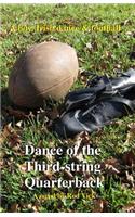 Dance of the Third-string Quarterback