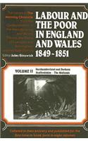 Labour and the Poor in England and Wales, 1849-1851: Northumberland and Durham, Staffordshire, the Midlands