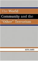 World Community and the 'Other' Terrorism