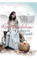 Born to Trouble: All she wanted was a better life…