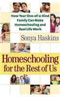 Homeschooling for the Rest of Us