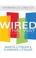 Wired That Way Personality Profile: An Easy-To-Use Questionnaire for Helping People Discover Their God-Given Personality Type