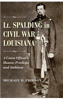 Lt. Spalding in Civil War Louisiana