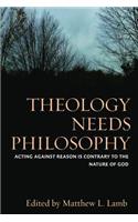 Theology Needs Philosophy