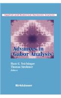 Advances in Gabor Analysis