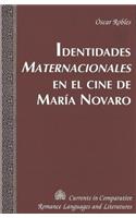Identidades «Maternacionales» En El Cine de María Novaro