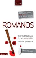 Comentario Bíblico Con Aplicación NVI Romanos: Del Texto Biblico a una Aplicacion Contemporanea / From Biblical Text to Contemporary Life