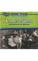 Escuela En La Historia de América (Going to School in American History)