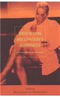 Identifying Hollywood's Audiences: Cultural Identity and the Movies