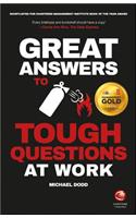 Great Answers to Tough Questions at Work