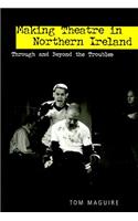 Making Theatre in Northern Ireland