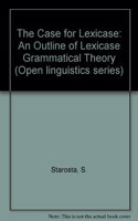 The Case for Lexicase: An Outline of Lexicase Grammatical Theory (Open linguistics series)