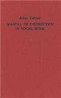 A Manual of Instruction in Vocal Music (1833)