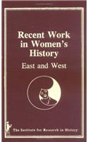 Recent Work in Women's History