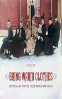 Bring Warm Clothes