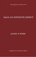 Man as Infinite Spirit
