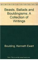 Beasts, Ballads and Bouldingisms