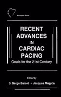 Recent Advances in Cardiac Pacing