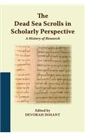 Dead Sea Scrolls in Scholarly Perspective