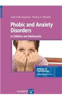 Phobic and Anxiety Disorders in Children & Adolescents