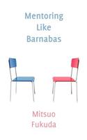 Mentoring Like Barnabas