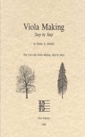 Viola Making, Step by Step