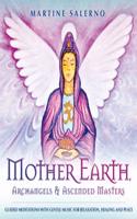 Mother Earth, Angels & Ascended Masters