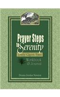 Prayer Steps to Serenity Daily Quiet Time Workbook and Journal
