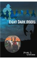 Eight Dark Riders