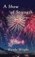 Show of Strength and Other Stories