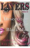Desecration of The Black Man