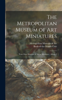 The Metropolitan Museum of Art Miniatures: Your Own Museum of Art in Miniature: Album J