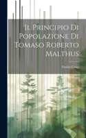 Il Principio di Popolazione di Tomaso Roberto Malthus