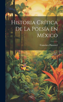 Historia Crítica De La Poesía En México