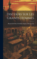 Discours sur les grands hommes