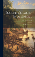 English Colonies In America ...